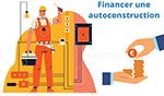 Banques qui financent une autoconstruction