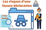 Risques d'une fausse declaration