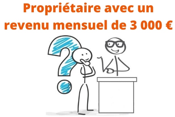 Devenir proprietaire avec un salaire de 3000 € par mois