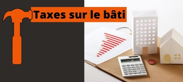 Taxes sur le bati