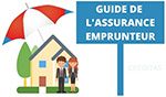 Guide des meilleurs contrats d'assurance emprunteur